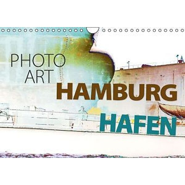 Photo-Art / Hamburg Hafen / CH-Version (Wandkalender 2016 DIN A4 quer), Susanne Sachers