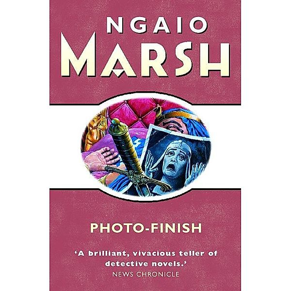 Photo-Finish / The Ngaio Marsh Collection, Ngaio Marsh