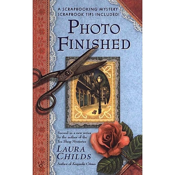 Photo Finished / A Scrapbooking Mystery Bd.2, Laura Childs