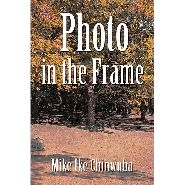 Photo in the Frame, Mike Ike Chinwuba