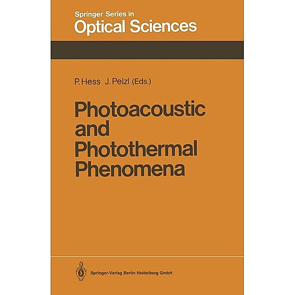 Photoacoustic and Photothermal Phenomena / Springer Series in Optical Sciences Bd.58