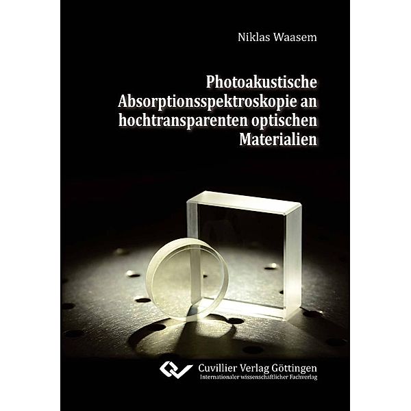 Photoakustische Absorptionsspektroskopie an hochtransparenten optischen Materialien