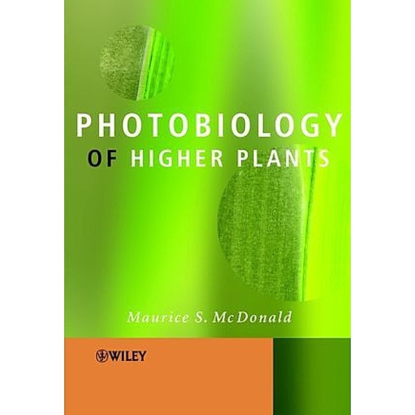 Photobiology of Higher Plants, Maurice S. McDonald