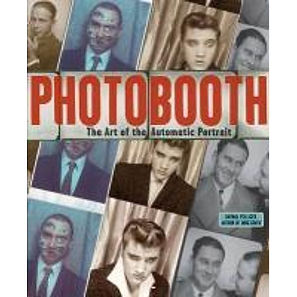 Photobooth: The Art of the Automatic Portrait, Raynal Pellicer