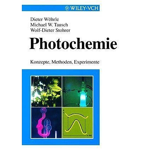 Photochemie, Dieter Wöhrle, Michael W. Tausch, Wolf-Dieter Stohrer