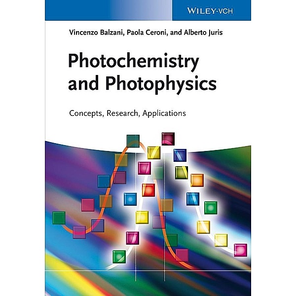 Photochemistry and Photophysics, Vincenzo Balzani, Paola Ceroni, Alberto Juris