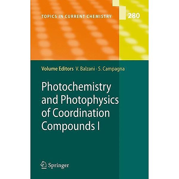 Photochemistry and Photophysics of Coordination Compounds I, Vincenzo Balzani, Sebastiano Campagna