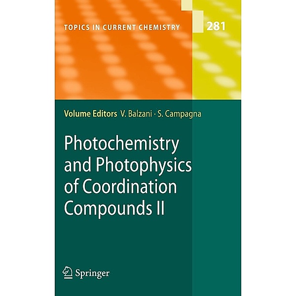 Photochemistry and Photophysics of Coordination Compounds II / Topics in Current Chemistry Bd.281