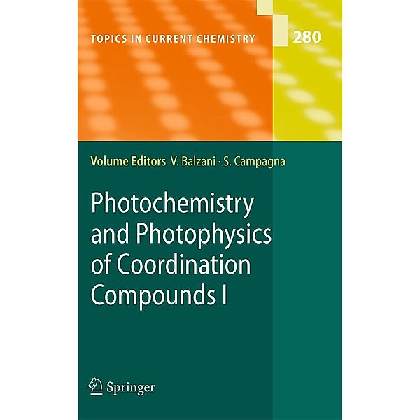 Photochemistry and Photophysics of Coordination Compounds I / Topics in Current Chemistry Bd.280