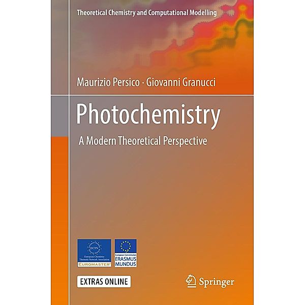 Photochemistry / Theoretical Chemistry and Computational Modelling, Maurizio Persico, Giovanni Granucci