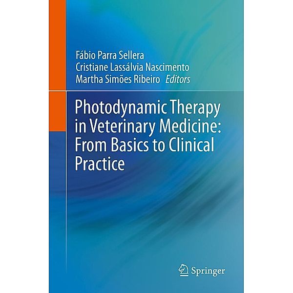 Photodynamic Therapy in Veterinary Medicine: From Basics to Clinical Practice