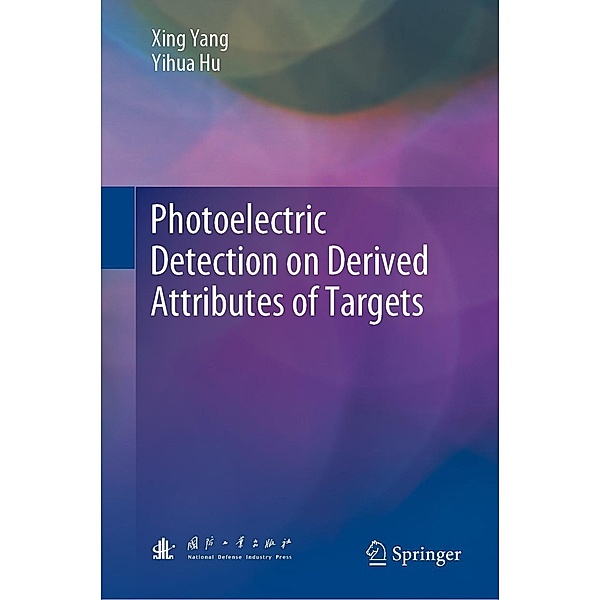 Photoelectric Detection on Derived Attributes of Targets, Xing Yang, Yihua Hu