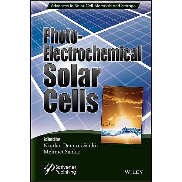 Photoelectrochemical Solar Cells / Advances in Solar Cell Materials and Storage (ASCMS)