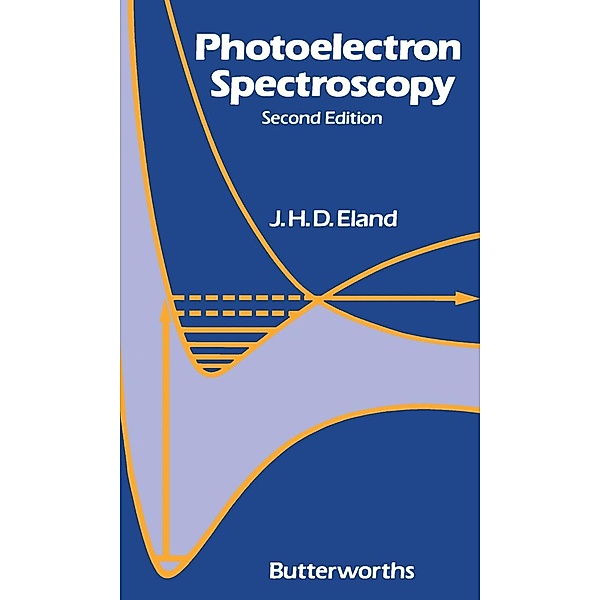 Photoelectron Spectroscopy, J. H. D. Eland