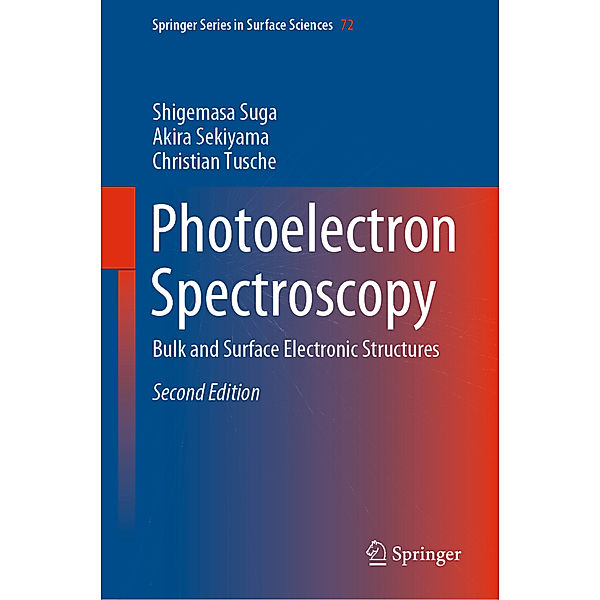 Photoelectron Spectroscopy, Shigemasa Suga, Akira Sekiyama, Christian Tusche