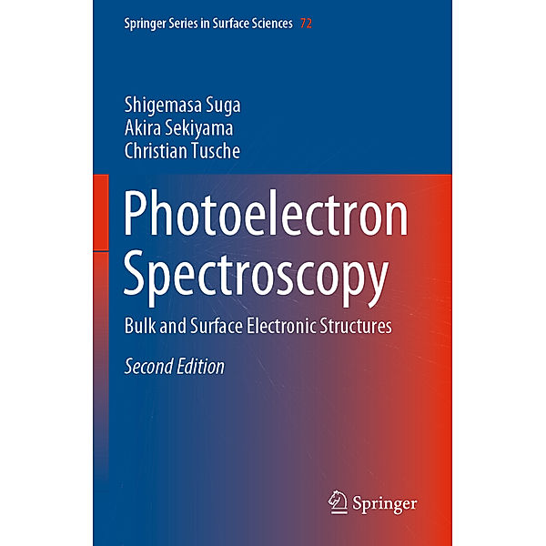 Photoelectron Spectroscopy, Shigemasa Suga, Akira Sekiyama, Christian Tusche