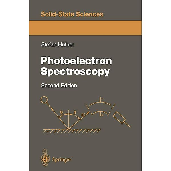 Photoelectron Spectroscopy / Springer Series in Solid-State Sciences Bd.82, Stefan Hüfner