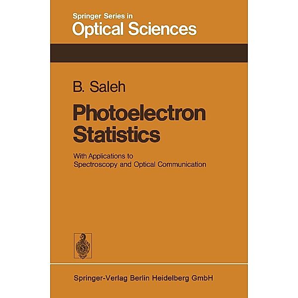 Photoelectron Statistics / Springer Series in Optical Sciences Bd.6, B. Saleh