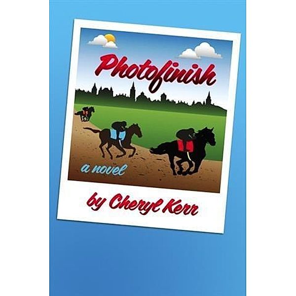 Photofinish, Cheryl Kerr