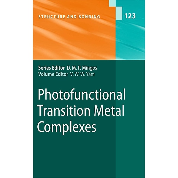 Photofunctional Transition Metal Complexes / Structure and Bonding Bd.123