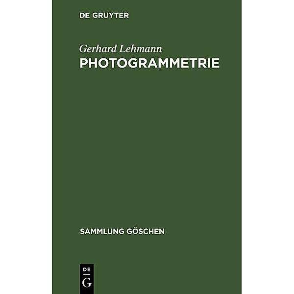 Photogrammetrie / Sammlung Göschen Bd.1188/1188a, Gerhard Lehmann