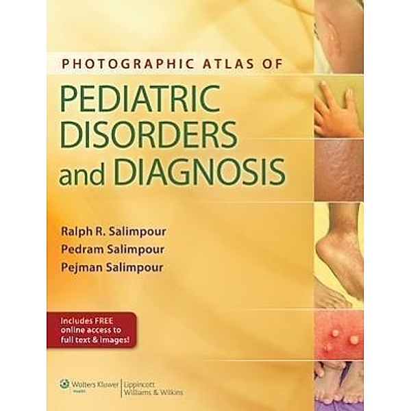 Photographic Atlas of Pediatric Disorders and Diagnosis, Salimpour, Ralph Salimpour, Pedram Salimpour