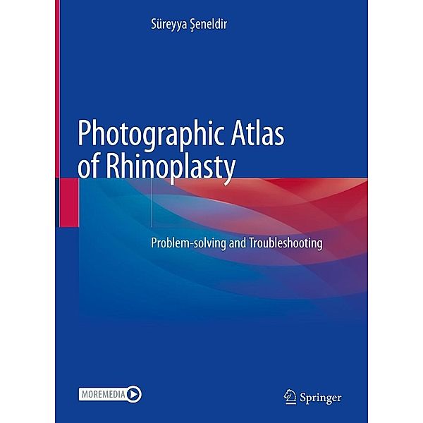 Photographic Atlas of Rhinoplasty, Süreyya Seneldir