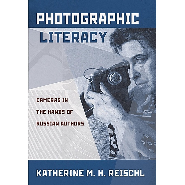 Photographic Literacy, Katherine M. H. Reischl