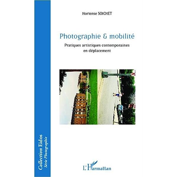 Photographie & mobilite / Hors-collection, Hortense Soichet