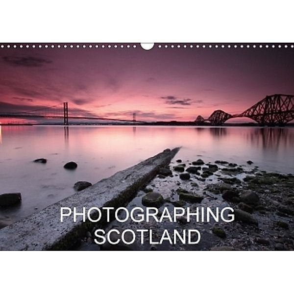 Photographing Scotland (Wall Calendar 2017 DIN A3 Landscape), Kevin Carr