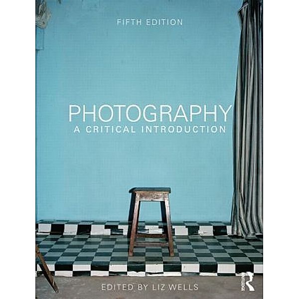 Photography: A Critical Introduction