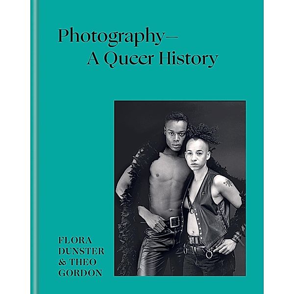 Photography - A Queer History, Flora Dunster, Theo Gordon