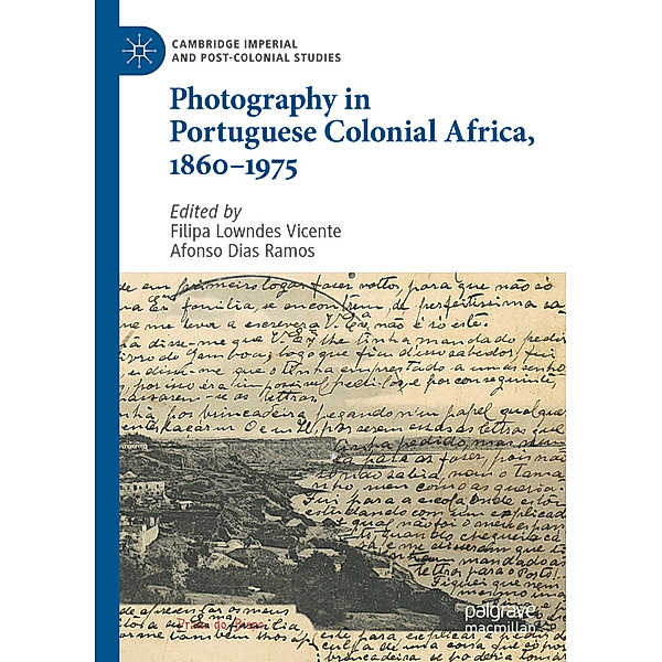 Photography in Portuguese Colonial Africa, 1860-1975