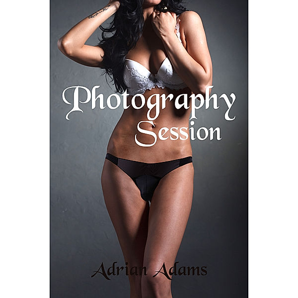 Photography Session, Adrian Adams