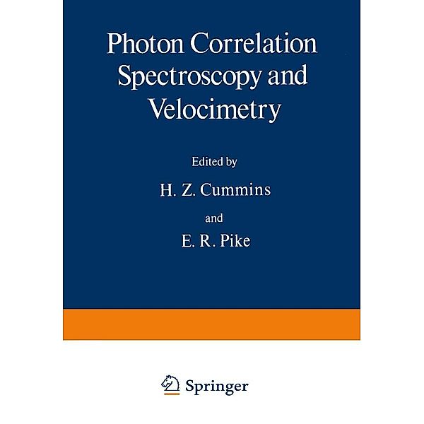 Photon Correlation Spectroscopy and Velocimetry / NATO Science Series B: Bd.23