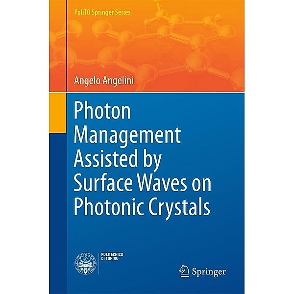 Photon Management Assisted by Surface Waves on Photonic Crystals / PoliTO Springer Series, Angelo Angelini