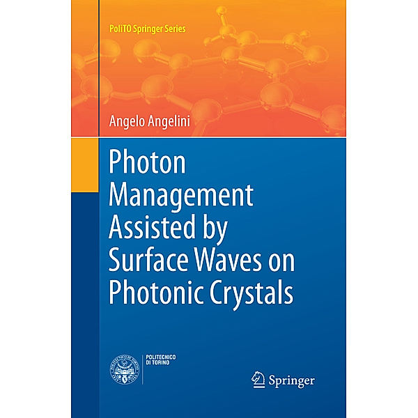 Photon Management Assisted by Surface Waves on Photonic Crystals, Angelo Angelini