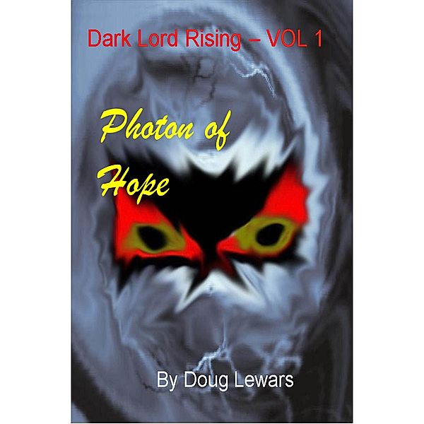 Photon of Hope, Doug Lewars