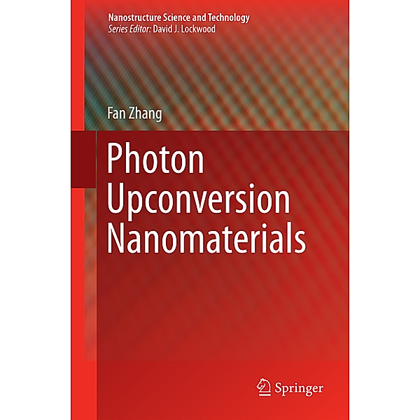 Photon Upconversion Nanomaterials, Fan Zhang