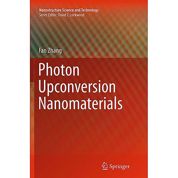 Photon Upconversion Nanomaterials, Fan Zhang
