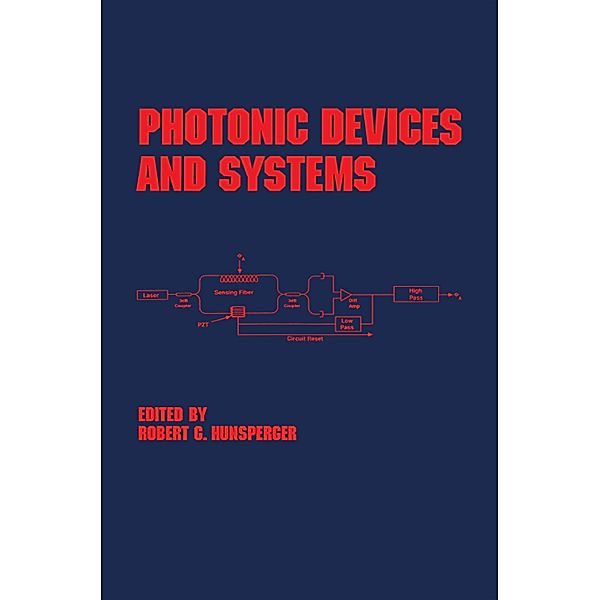 Photonic Devices and Systems, Robert G. Hunsperger