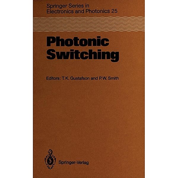 Photonic Switching / Springer Series in Electronics and Photonics Bd.25