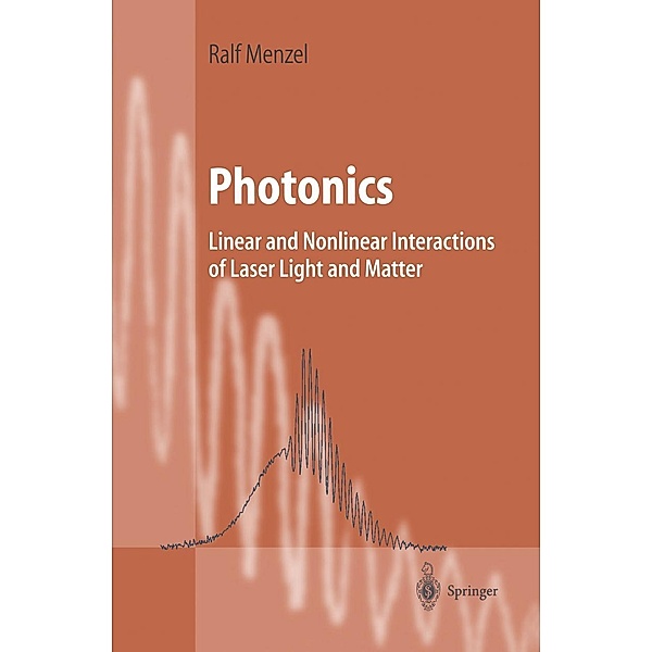 Photonics / Advanced Texts in Physics, Ralf Menzel