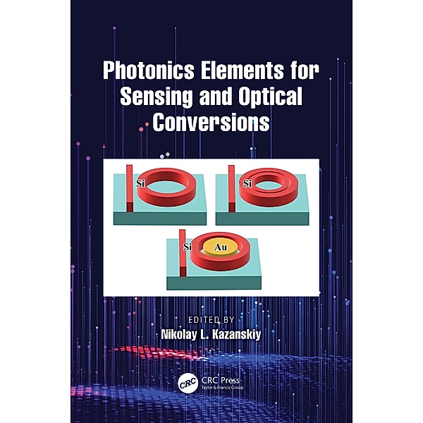 Photonics Elements for Sensing and Optical Conversions