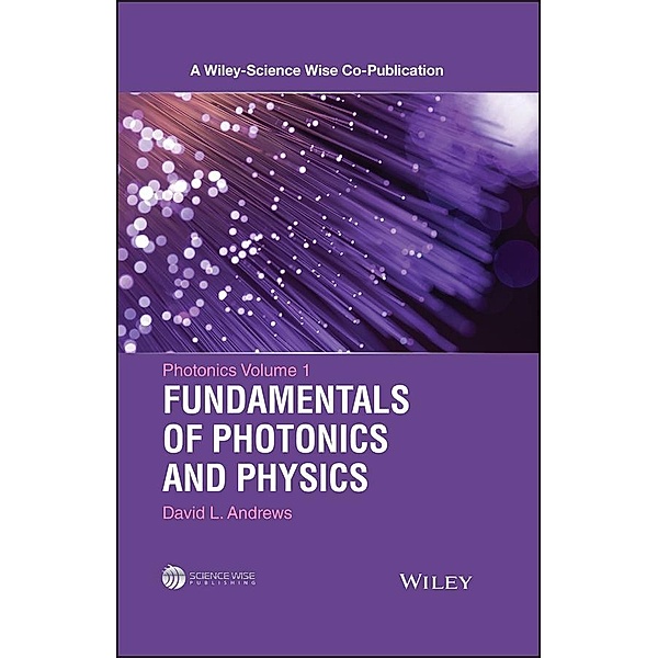 Photonics, Volume 1 / A Wiley-Science Wise Co-Publication Bd.1, David L. Andrews