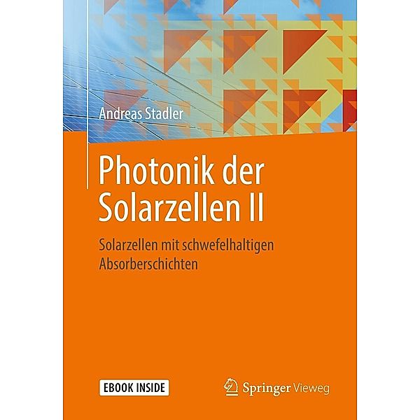 Photonik der Solarzellen II, Andreas Stadler
