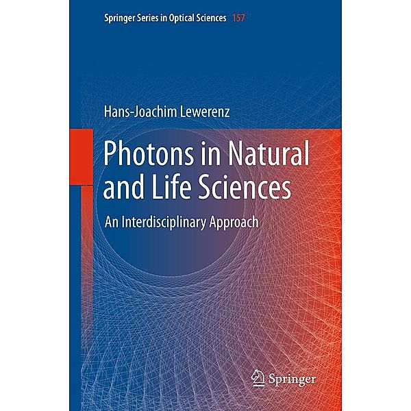 Photons in Natural and Life Sciences / Springer Series in Optical Sciences Bd.157, Hans-Joachim Lewerenz
