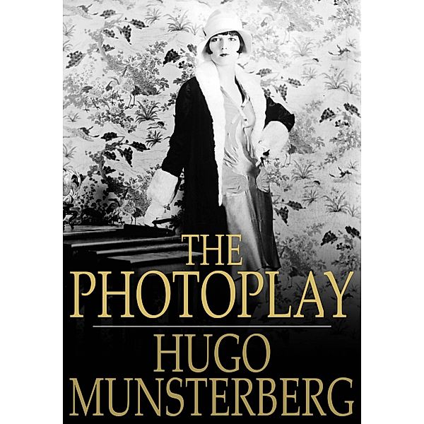Photoplay / The Floating Press, Hugo Munsterberg