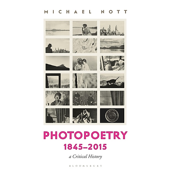 Photopoetry 1845-2015, Michael Nott