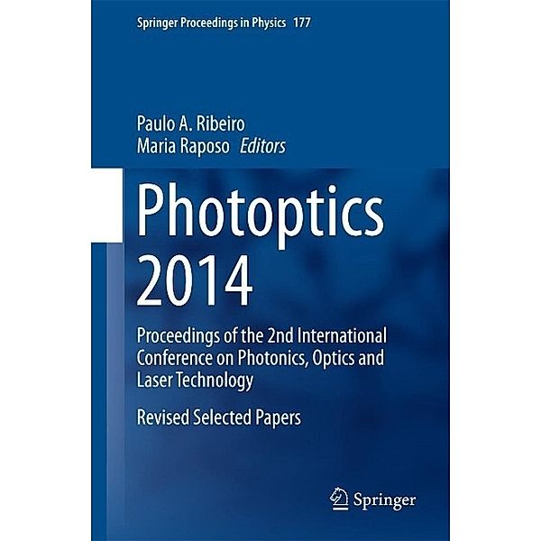 Photoptics 2014 / Springer Proceedings in Physics Bd.177